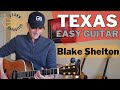 Easy Guitar Tutorial Texas Blake Shelton
