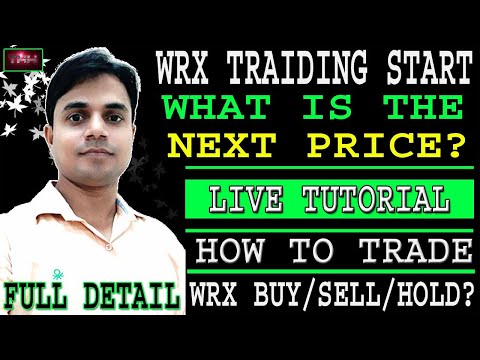 HOW TO BUY,SELL,TRADE AND HOLD WRX TOKEN AND WHAT TO DO NOW, FULLD DETAILS