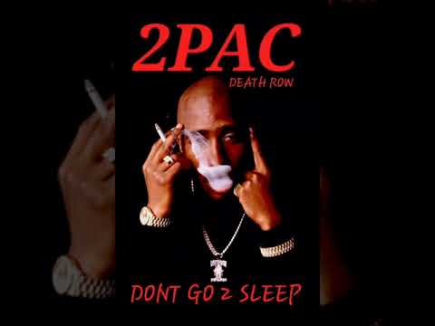 2PAC "DONT GO 2 SLEEP OG" (EXTENDED MIX) (FEAT. E.D.I. FATAL & DAZ) 2024 [NU-MIXX OG KLAZZIC]