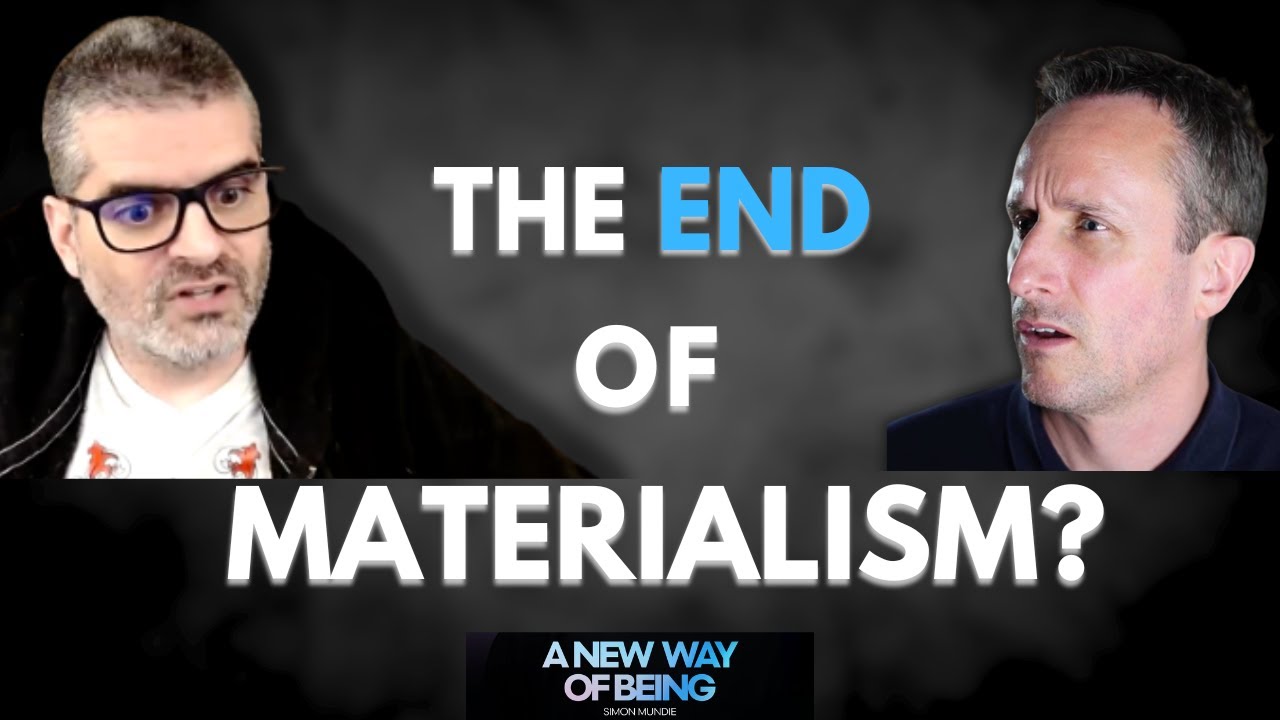 The End of Materialism? Bernardo Kastrup with Simon Mundie on Consciousness & Non-Duality