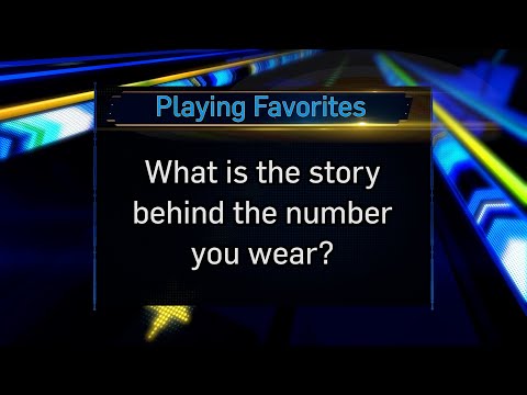 Playing Favorites: What's the story behind the number you wear?