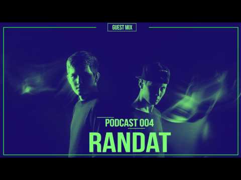 Podcast # 004 - Guest Mix Randat