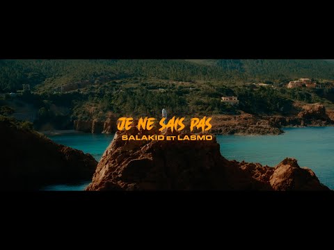 Salakid & Lasmo - Je ne sais pas