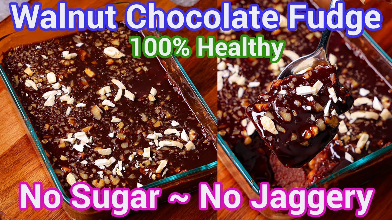 No Sugar Walnut Fudge - Guilt Free Dessert | Healthy Walnut Dessert | Kids Friendly Homemade Fudge