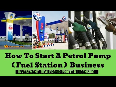 , title : 'How To Start A Petrol Pump ( Fuel Station ) Business | Full Business Plan'