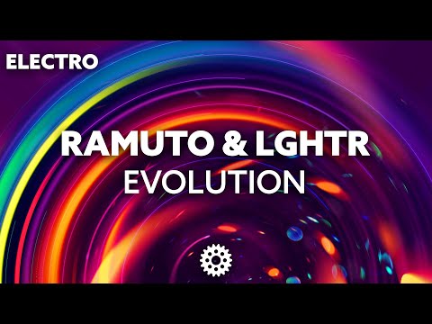Ramuto & LGHTR - Evolution