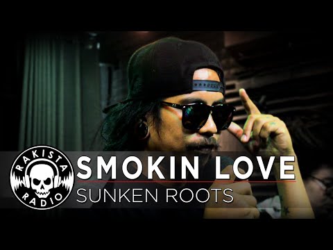 Smokin Love by Sunken Roots | Rakista Live EP623