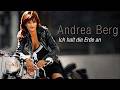 ANDREA BERG Ich halt die Erde an