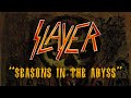 Slayer - Seasons In The Abyss (Lyrics) Official Remaster
