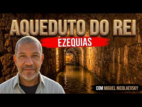 O Segredo de Jerusalém está na Fonte de Sião e no Aqueduto do Rei Ezequias