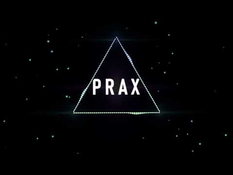 Prax - Gone