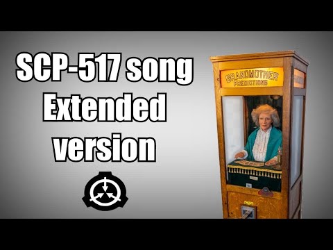 SCP-517 song (Granny knows) (extended version)