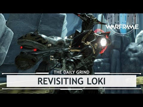 Warframe: Revisiting Loki, Rule #1 of the Loki Master Race.. [thedailygrind]