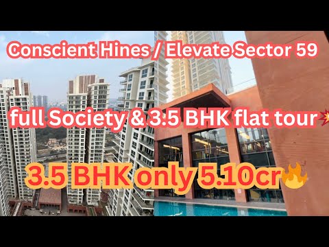 Conscient Hines / Elevate Sector 59 Golf Course Extension Road Gurgoan / Ready to Move in 💥