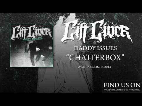 Gift Giver - Chatterbox (Album Version) HQ