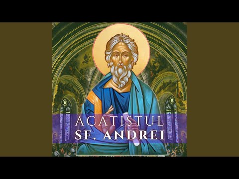 Acatistul Sfantului Apostol Andrei
