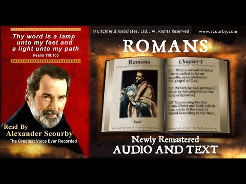 45 | Book of Romans | Read by Alexander Scourby | AUDIO & TEXT | FREE on YouTube | GOD IS LOVE!