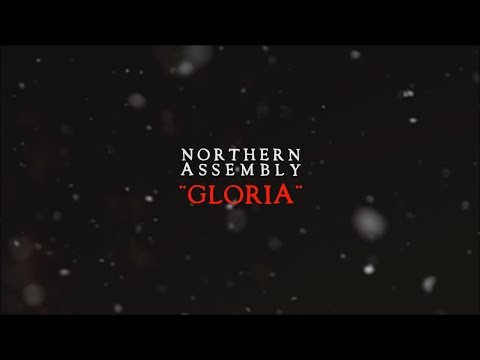 Northern Assembly - Gloria (Official Christmas Song 2017)