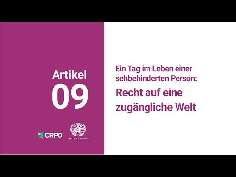 Ein Tag im Leben einer sehbehinderten Person: Zugänglichkeit
