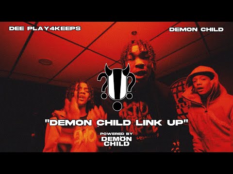 DEMON CHILD and Dee Play4Keeps