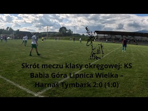 Skrót meczu klasy okręgowej: KS Babia Góra Lipnica Wielka – Harnaś Tymbark 2:0 (1:0)