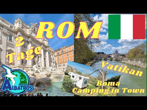 Mit dem Wohnmobil nach ROM, Italien / Vatikan / Roma Camping in Town, Campingplatz, Eura Mobil, 4 K
