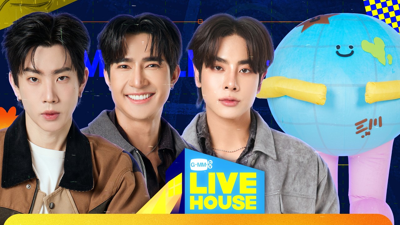 GMMTV LIVE HOUSE with EARTH MIX MR.SATURNWORLD and OFF