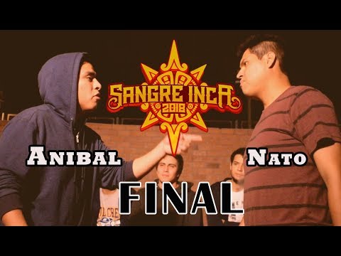 ANIBAL vs NATO - Final - SANGRE INCA Audicion "Colectivo Chipoco"