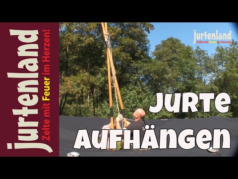 Eine Jurte aufhängen - Jurtenland