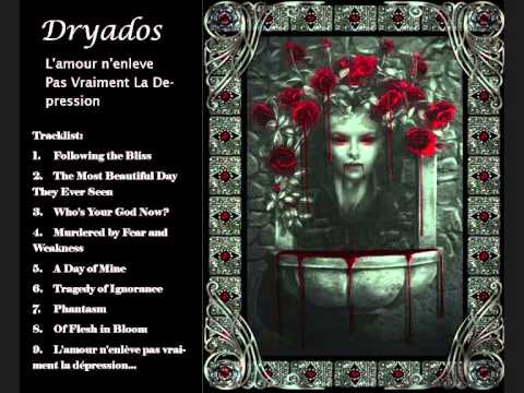 Dryados - L'amour N'enleve Pas Vraiment La Depression (FULL ALBUM)