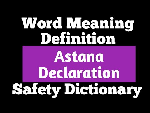 Astana Declaration | Astana Declaration Meaning | Astana Declaration Definition |Astana Declaration