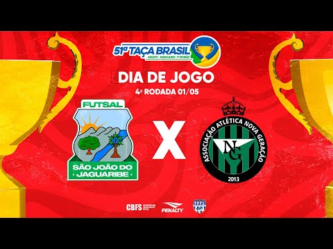 Taça Brasil Adulto Masc. 1ª Divisão | São João do Jaguaribe x Nova Geração | 4ª Rodada | Ao Vivo