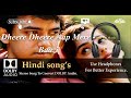 Dheere Dheere Aap Mere Baazi Dolby Audio Song