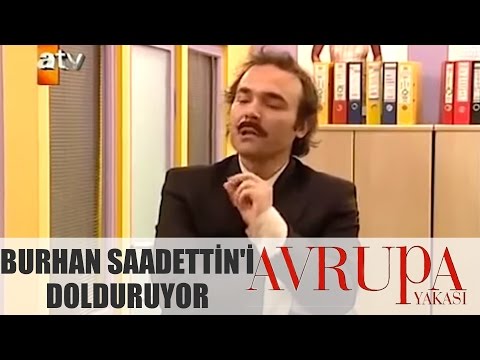 Avrupa Yakası 73.Bölüm - Burhan, Saadettin'i Dolduruyor