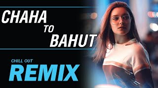Chaha toh bahut  Remix  DJ K21T  Kumar Sanu  Bela 