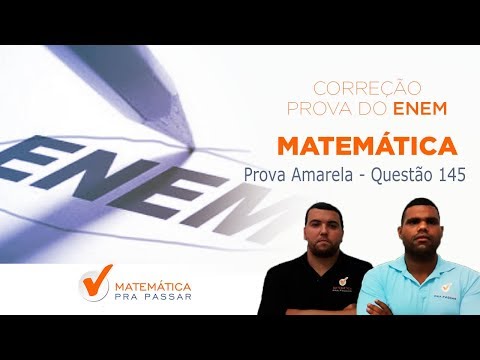 🔥 ENEM 2017 ANSWER KEY - Yellow Test - Question 145.