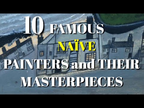 TOP 10 FAMOUS NAÏVE PAINTERS AND THEIR MASTERPIECES