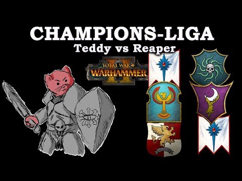 Reaper vs Teddy - Champions-Liga - Total War: Warhammer 2 deutsch