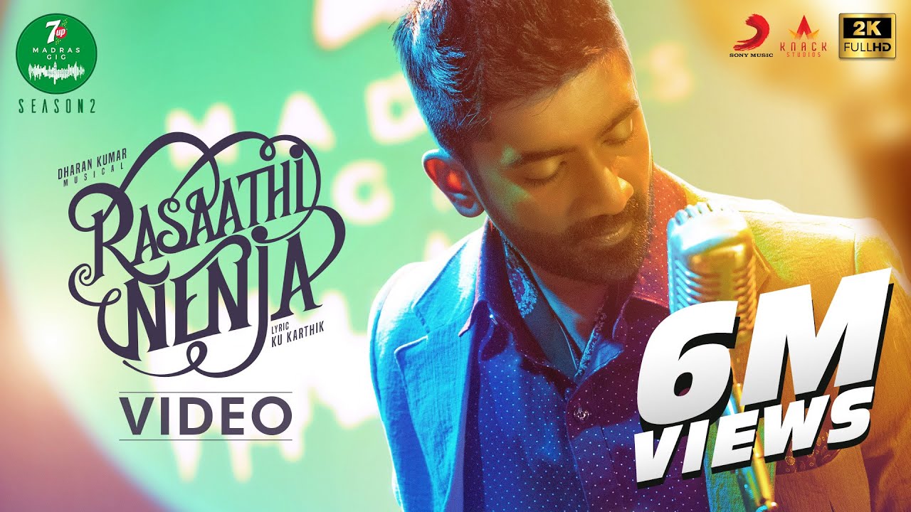 Rasaathi Nenja Song Lyrics | 7UP Madras Gig Rasaathi Nenja | Yuvan Shankar Raja, Dharan Kumar