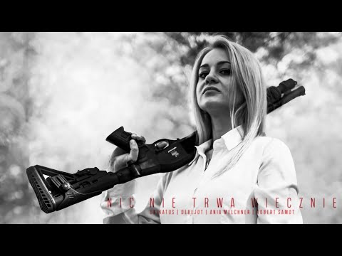 Nic Nie Trwa Wiecznie - UnikatOs x DeBeJot x Ania Melchner x Robert Samot