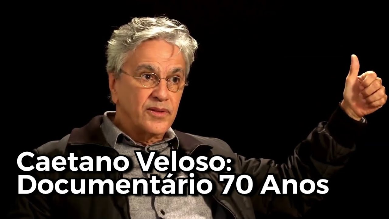 Caetano Veloso: Documentário 70 anos