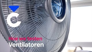 Ventilatoren - Hoe we testen (Consumentenbond)