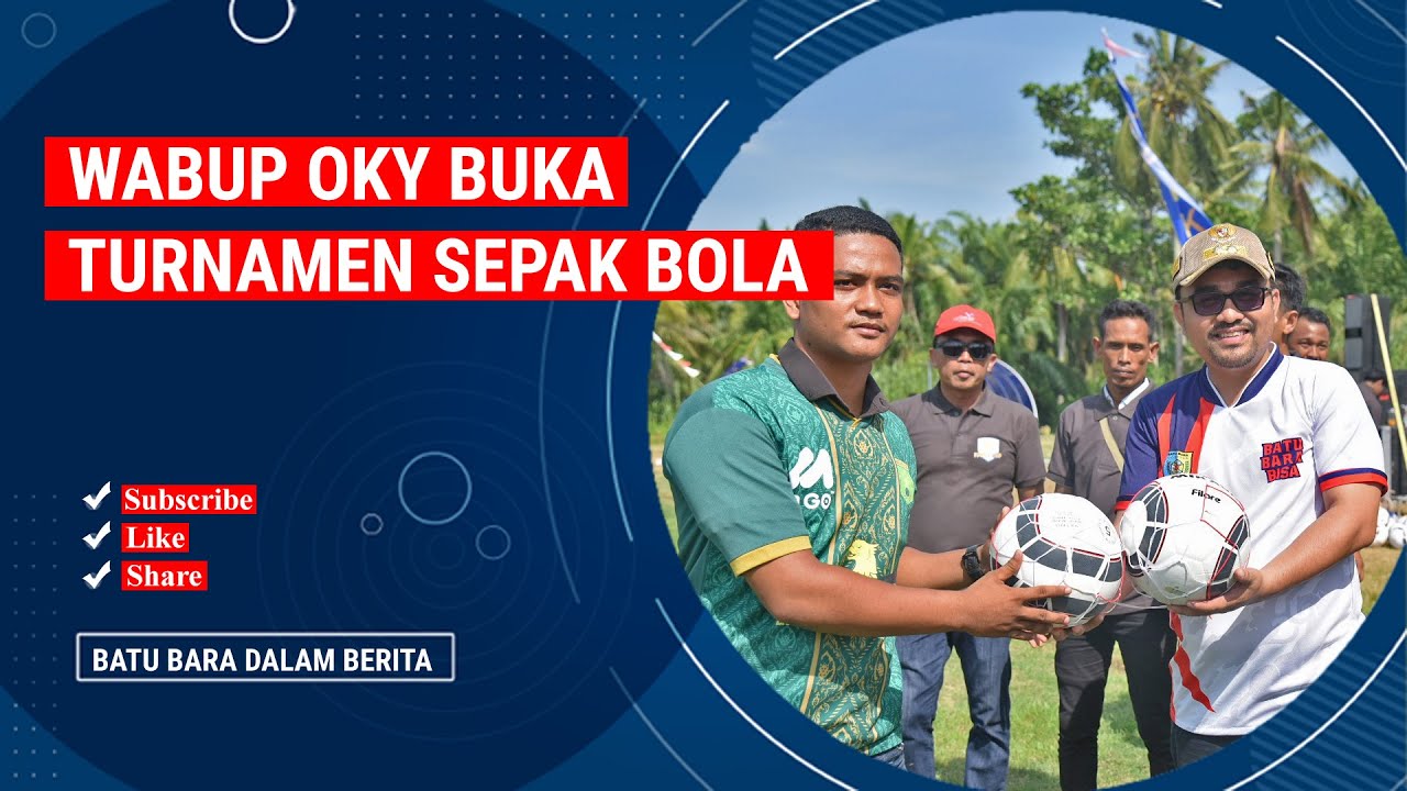 WABUP OKY BUKA TURNAMEN SEPAK BOLA