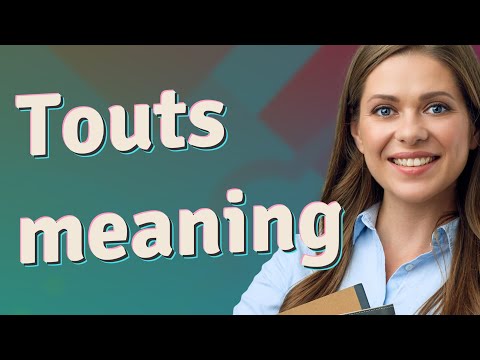 Touts | meaning of Touts