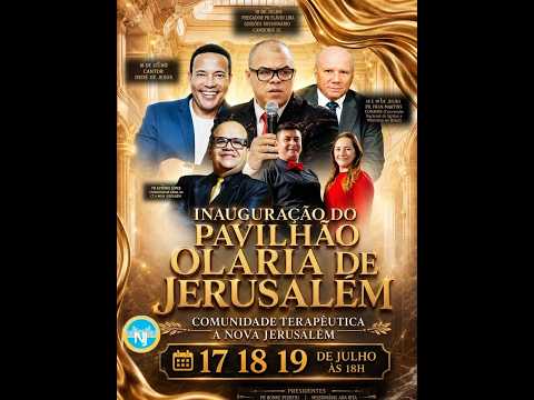 INAUGURAÇÃO DO PAVILHÃO OLARIA DE JERUSALÉM | COMUNIDADE TERAPEUTICA A NOVA JERUSALEM | URUOCA-CE
