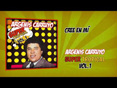 Argenis Carruyo - Cree en Mí
