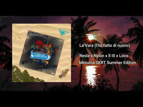 La Vara (l'ho fatto di nuovo) (feat. Nylon) - Resla x Il III x Loco
