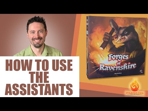 Using the Assistants in Forges of Ravenshire