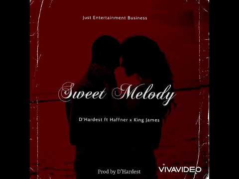 D’Hardest ft Haffner & King James-Sweet Melody