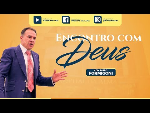 A ALMA ANELA POR DEUS - Bispo Formigoni